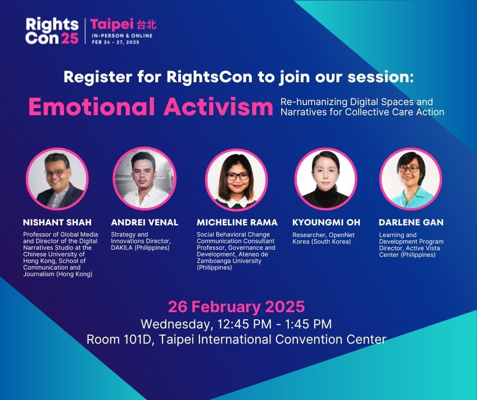 [RIghtsCon 2025] Emotional Activism: Re-humanizing Digital Spaces and Narratives for Collective Care Action